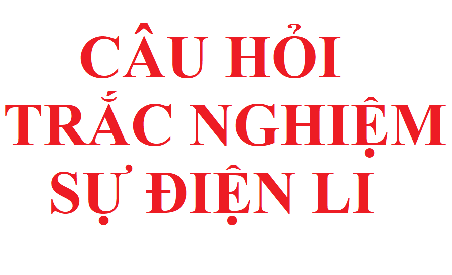 Cau hoi trac nghiem su dien li