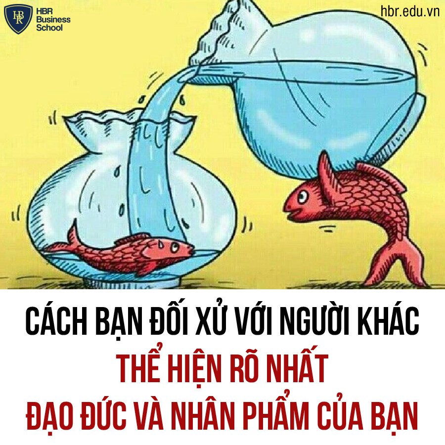 CÁCH BẠN ĐỐI XỬ VỚI NGƯỜI KHÁC THỂ HIỆN RÕ NHẤT ĐẠO ĐỨC VÀ NHÂN PHẨM CỦA BẠN