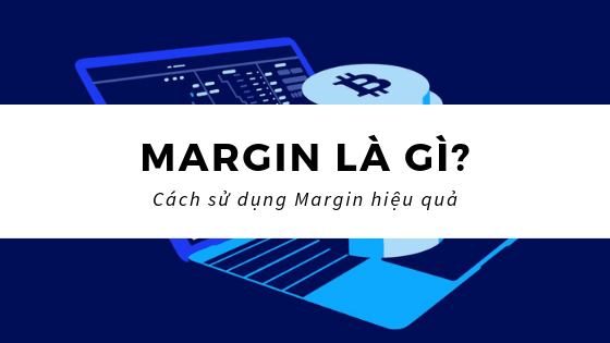 Margin là gì? 1