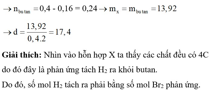 Cho butan qua xúc tác ở nhiệt độ cao thu được hỗn hợp X gồm C4H6, C4H8, C4H10 và H2. Nếu cho 8,96 lít