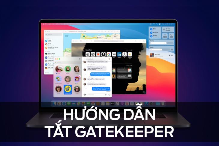 GateKeeper là gì? Hướng dẫn tắt GateKeeper trên MacOS