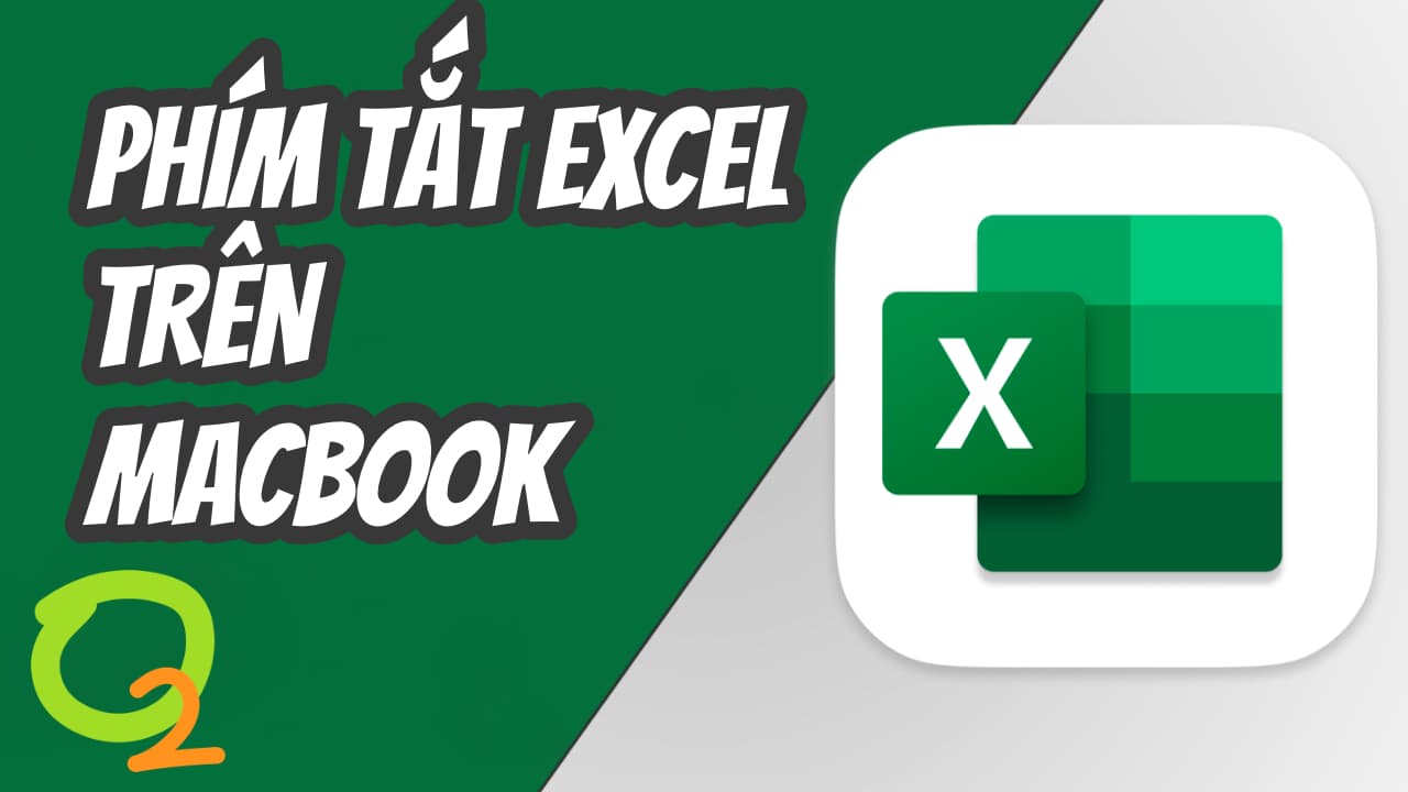 Các phím tắt trong Excel trên Macbook
